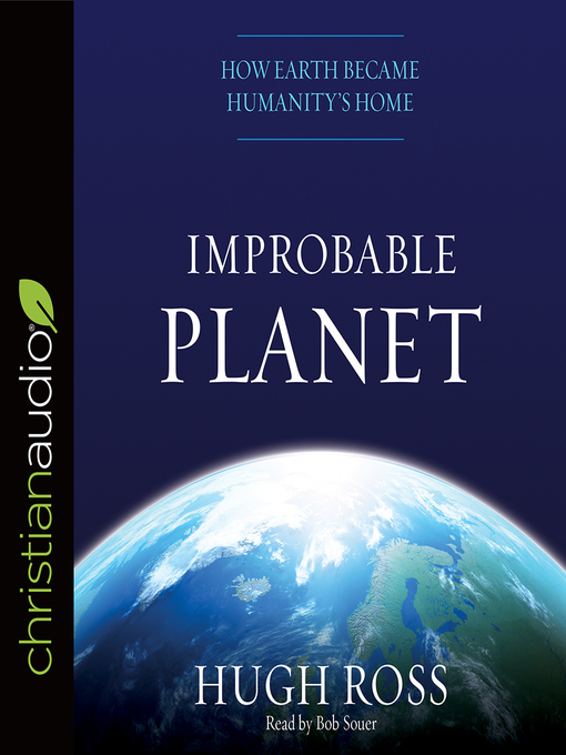 Title details for Improbable Planet by Hugh Ross - Available